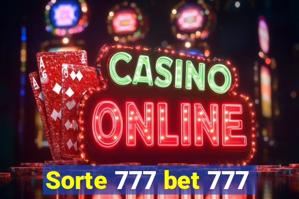 Sorte 777 bet 777